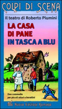 La casa di pane - in tasca a blu
