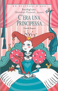 C'era una principessa...