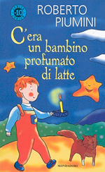 C'era un bambino profumato di latte