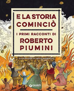 E la storia cominci: i primi racconti di roberto piumini
