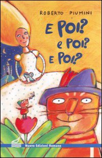 E poi? e poi? e poi?