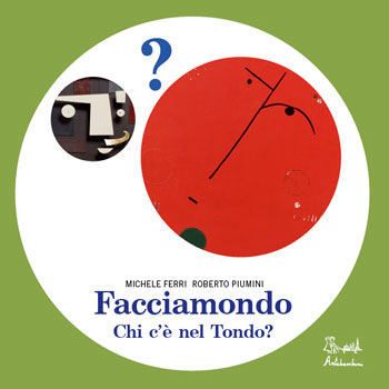 Facciamondo: chi c' nel tondo?