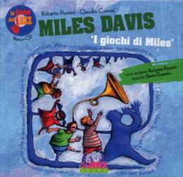 Miles davis - i giochi di miles (con claudio comini)