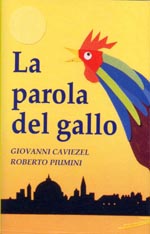 La parola del gallo
