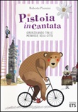 Pistoia incantata