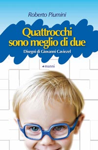 Quattrocchi sono meglio di due