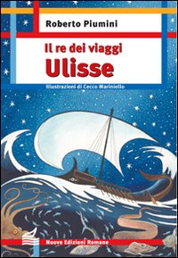 Il re dei viaggi ulisse
