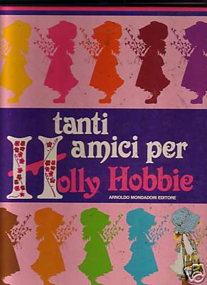 Tanti amici per holly hobbie