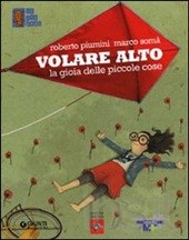 Volare alto - la gioia delle piccole cose